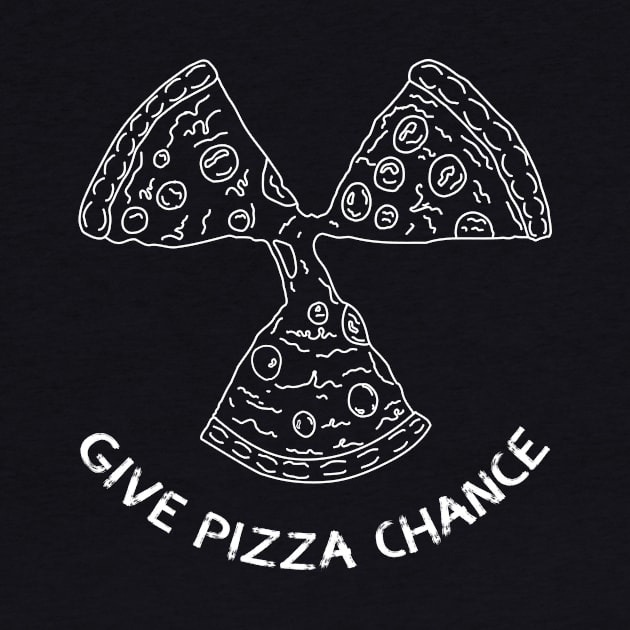 Give Pizza Chance by Brianers